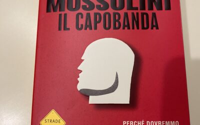 Mussolini il Capobanda